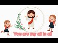 You Are My All In All Illustration For Kids Worship Song