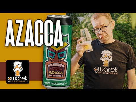 A Hundred Percent of Azacca Session Hazy IPA - Gwarek