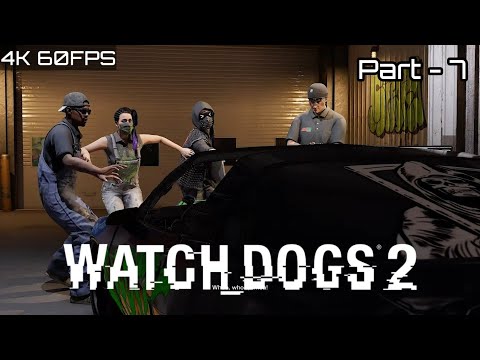 Watch Dogs 2 PC Gameplay Walkthrough | Part - 7 Perform the stunts remotely | 4K 60fps