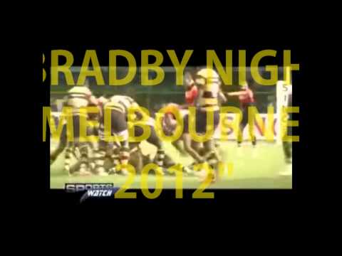 "BRADBY NIGHT MELBOURNE 2012"
