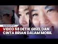 Video 58 Detik Gisel Dan Cinta Brian Dalam Mobil Disorot Dipicu Ekspresi Si Janda Gading Marten