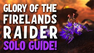 How to Solo Glory of the Firelands Raider