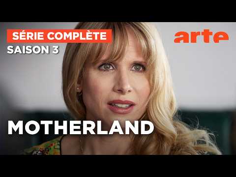 MOTHERLAND | Saison 3 | Intégrale | VOSTFR | ARTE Séries