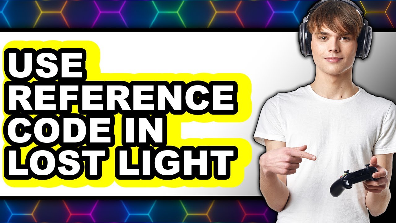 How to Use Reference Code in Lost Light - Step by Step