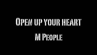 Open up your heart - M People (Original)