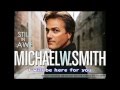 Michael W. Smith - I Will Be Here For You (With Lyrics  - Year 1992) Music Video