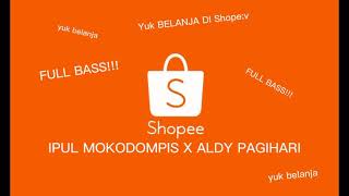 Download lagu SHOPEE!! FULLBASS-IPUL MOKODOMPIS mp3 Download lagu SHOPEE!! FULLBASS-IPUL MOKODOMPIS mp3