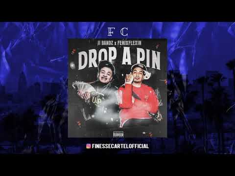 Ji Bandz x Fenix Flexin - Drop A Pin (Prod by Laudiano)