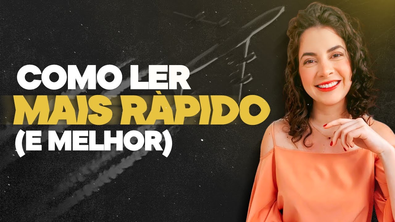 COMO LER MAIS RÁPIDO E MELHOR | Laura Amorim