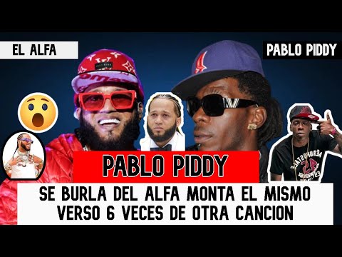 PABLO PIDDY SE BURLA DEL ALFA MONTA EL MISMO VERSO 6 VECES DE OTRA CANCION