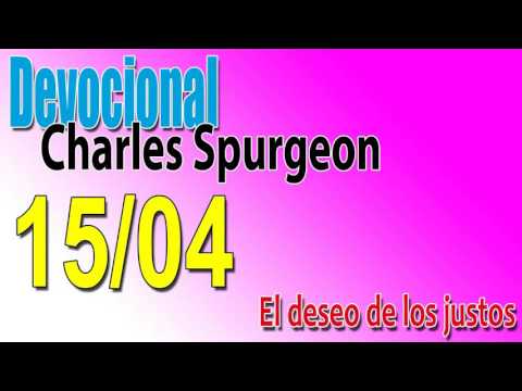 Devocional Charles Spurgeon 15/04 - El deseo de los justos
