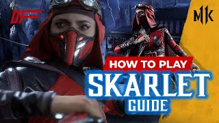 SKARLET Guide by [ EvaMariaXO ] | MK11| DashFight | All you need to know