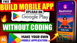 Make an App on Mobile & Upload to Play Store (No Coding)