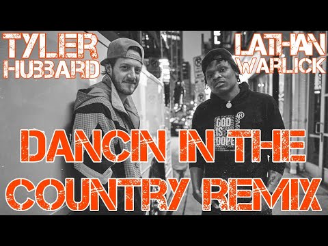Tyler Hubbard  -  Dancin' In The Country ft. Lathan Warlick YZ REMIX