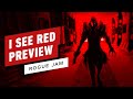 I See Red Preview | Rogue Jam
