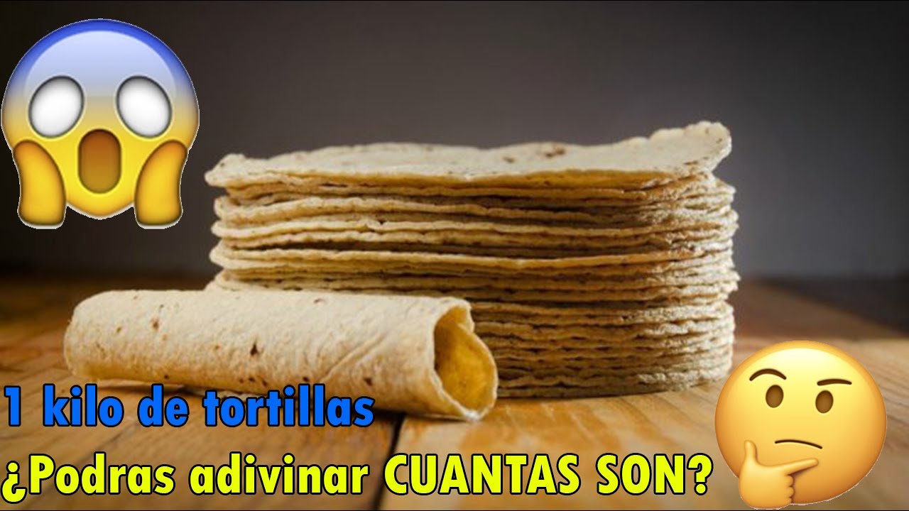 😱 Cuantas tortillas tiene 1 Kilo de tortillas l Unboxing de 1 Kilo de tortillas 😱