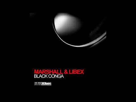 Marshall & Libex -  Black Conga - Dandi & Ugo Remix