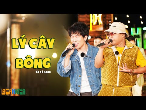 Lý cây bông - La cà hát ca band, bùng nổ với Blacka rap trên nền nhạc dân ca | LA CÀ HÁT CA #8