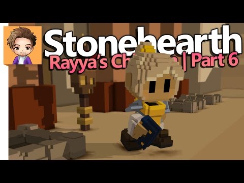 Stonehearth: Rayya's Children | PART 6 | UPGRADING RED TEAM
