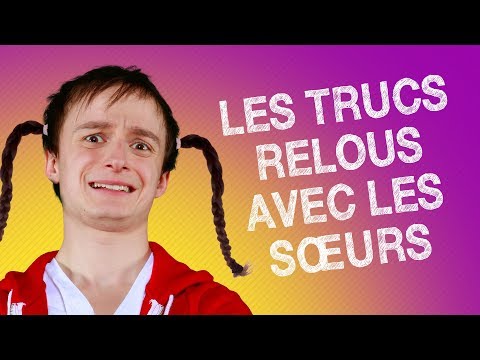 TOP #5 DES TRUCS RELOUS AVEC LES SŒURS