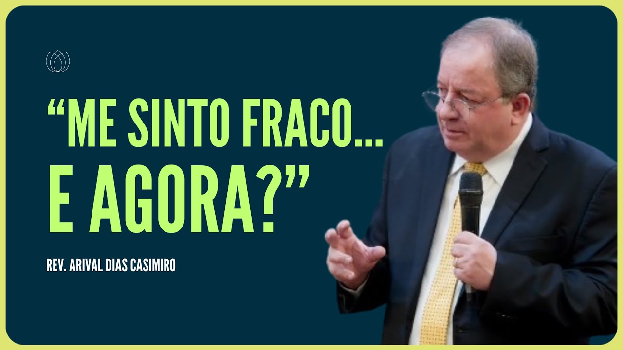 A SUA VITÓRIA VEM DE DEUS | Rev. Arival Dias Casimiro | IPP