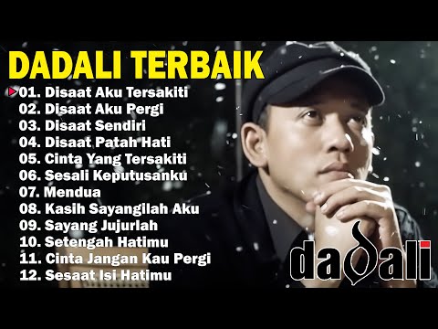 Dadali Full Album Lagu Favorit Saya | Kumpulan Lagu Dadali Band Terbaru 2024 | Disaat Aku Tersakiti