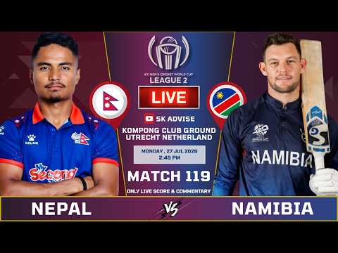 NEPAL VS NAMIBIA LIVE MATCH LIVE SCORE & COMMENTARY | LEAGUE 2 SERIES | NEP VS NAM | 119 MATCH LIVE