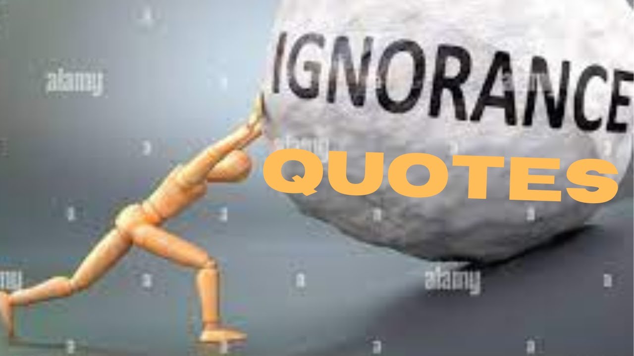 Best Quotes About Ignorance.| How to Deal With Ignorant People. Motivational Quotes.