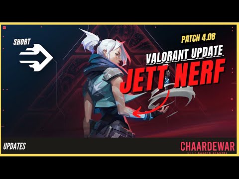 NEW JETT DASH NERF 4.08 | Valorant Updates Patch 4.08 | Jett Rework