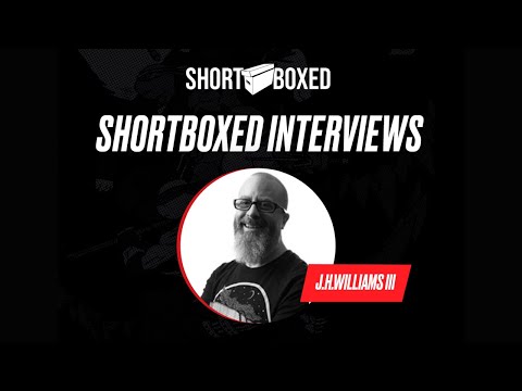 Shortboxed Interviews: J.H. Williams III