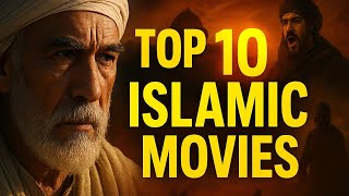 Most Watched Islamic Movies of All Time (Mystic 10)