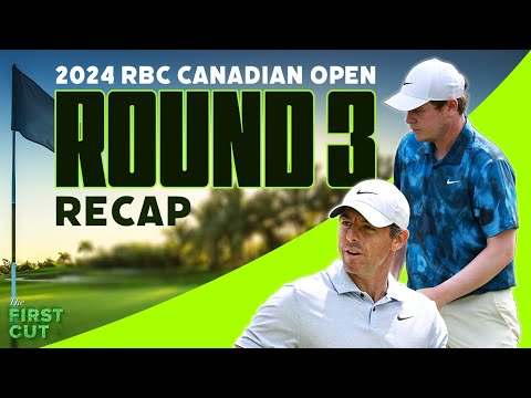 Moving Day in Ontario - 2024 RBC Canadian Open Round 3 Recap | The First Cut Podcast