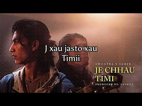 J Chau Timi... lyrics @SwoopnaSumanofficial