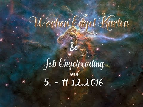 Wochen Engel Orakel & Job Orakel vom 5.-11.12.2016