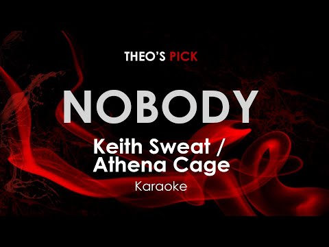Nobody Keith Sweat Feat. Athena Cage
