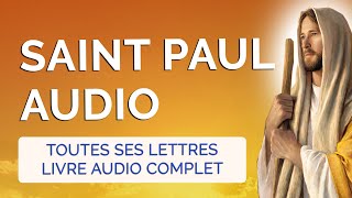  SAINT PAUL APÔTRE  LIVRE AUDIO de Toutes ses LETTRES  Rm Co Gal Eph