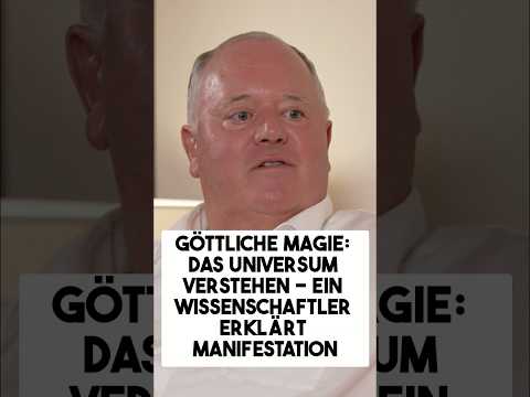 GÖTTLICHE MAGIE: JETZT DAS UNIVERSUM VERSTEHEN