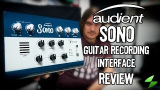 Audient Sono guitar recording interface. Full review