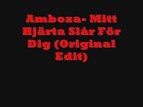 Amboza - Mitt Hjärta Slår För Dig (Original Edit)