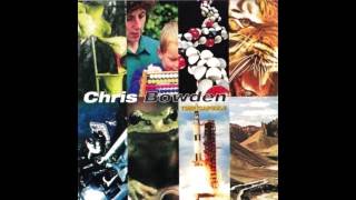Chris Bowden - Sane