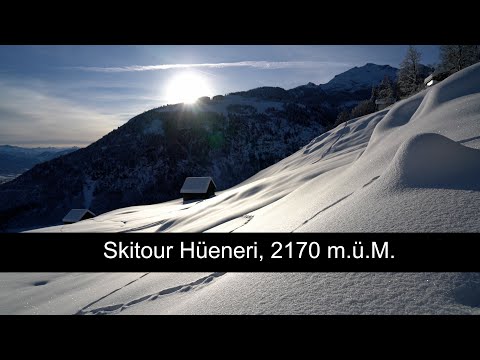 Skitour Hüeneri, 2171 m.ü.M