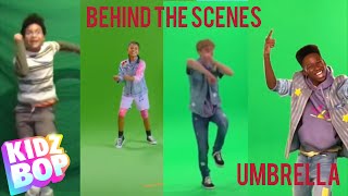 Umbrella (Behind The Scenes) [KIDZ BOP My Mix 5]
