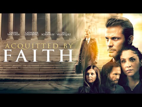 Acquitted By Faith | 4K | Casper Van Dien | Christian Drama Movie