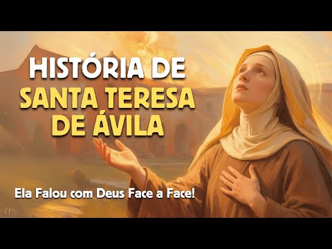 Quem foi Santa Teresa de Ávila? A mulher tocada por Deus em êxtase | História de Vida dos Santos