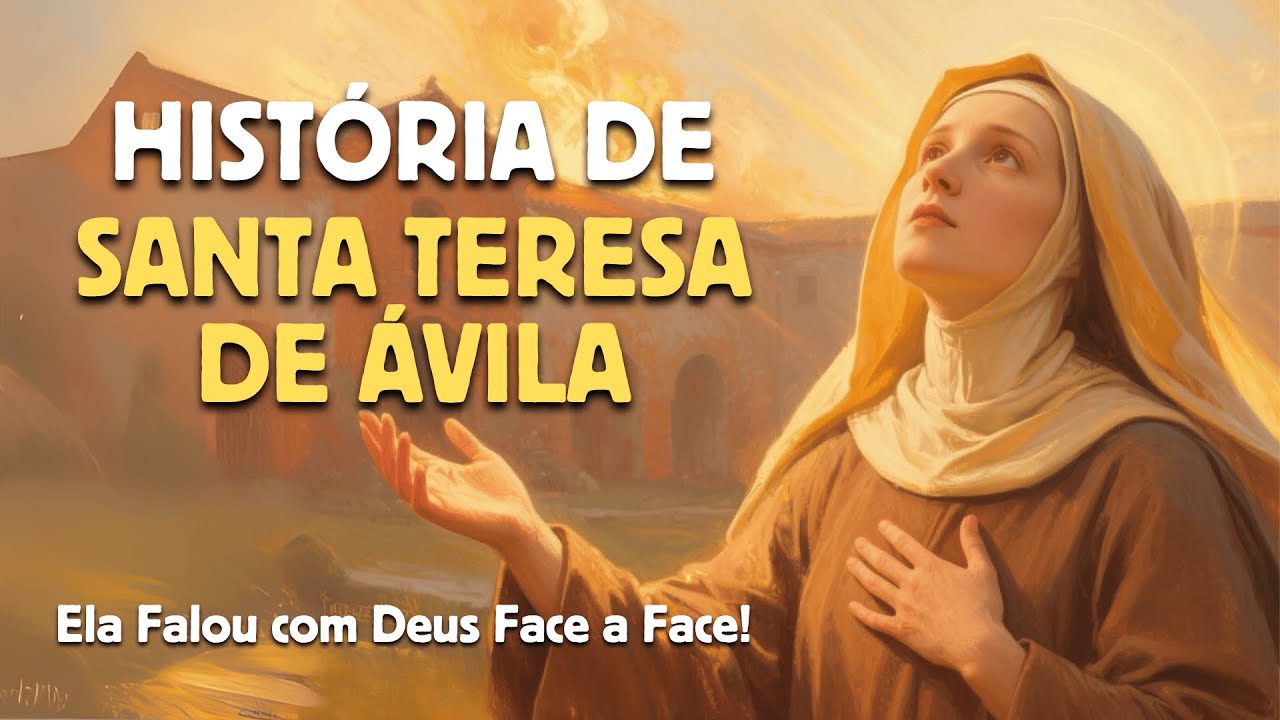 Quem foi Santa Teresa de Ávila? A mulher tocada por Deus em êxtase | História de Vida dos Santos