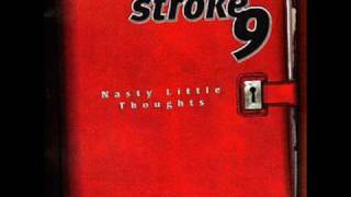 Stroke 9 - Washin&#39; &amp; Wonderin&#39;