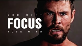 YOU MUST FOCUS YOUR MIND - Motivational Speech