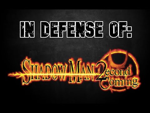 IN DEFENSE OF: Shadow Man: 2econd Coming