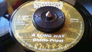 Ghetto Priest - A Long Way