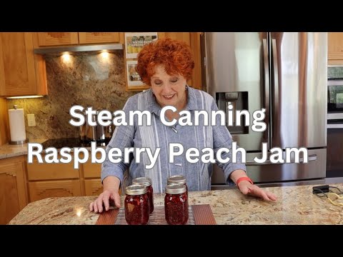 Steam Canning Raspberry Peach Jam